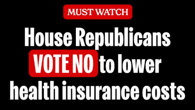 House Republicans voted NO on making healthcare more affordable—but they were fine with giving huge tax cuts to billionaires just months ago.
